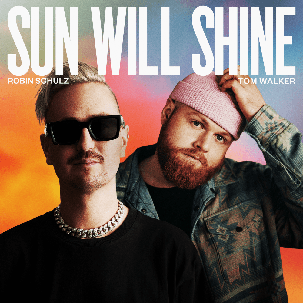 Robin Schulz & Tom Walker Sun Will Shine cover artwork