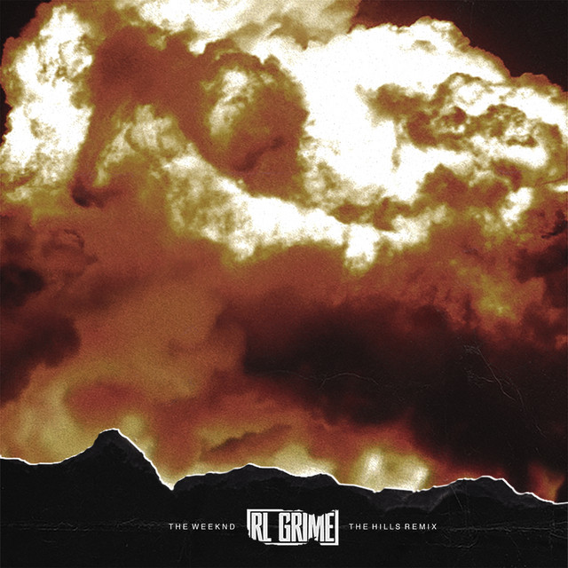The Weeknd — The Hills (RL Grime Remix) cover artwork
