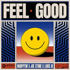 ManyFew, Joe Stone, & Louis III Feel Good cover artwork