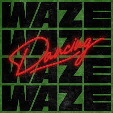 Waze — Dancing cover artwork