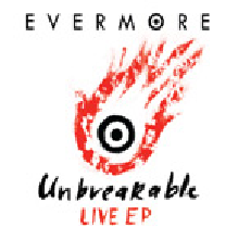 Evermore — Unbreakable cover artwork