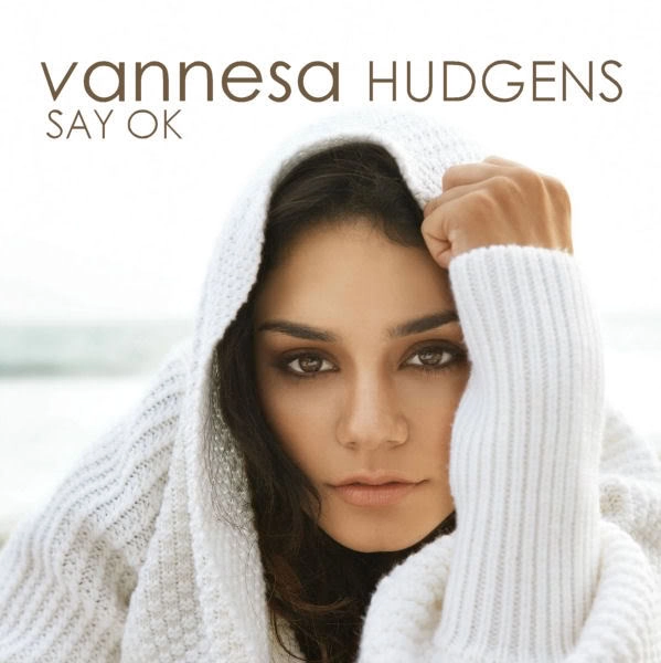 Vanessa Hudgens Say OK cover artwork