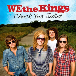 We the Kings — Check Yes Juliet (Run Baby Run) cover artwork