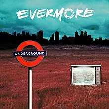 Evermore — Underground cover artwork