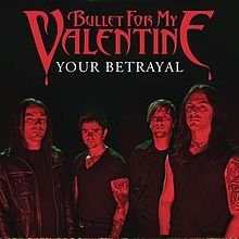 Bullet For My Valentine — Your Betrayal cover artwork
