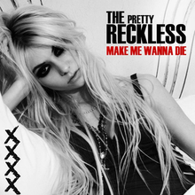 The Pretty Reckless Make Me Wanna Die cover artwork
