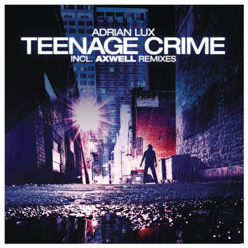 Adrian Lux Teenage Crime cover artwork