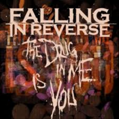 Falling In Reverse The Drug In Me Is You cover artwork
