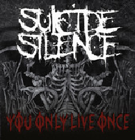 Suicide Silence You Only Live Once cover artwork