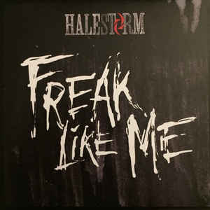 Halestorm — Freak Like Me cover artwork