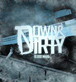Down &amp; Dirty — 10,000 Miles cover artwork