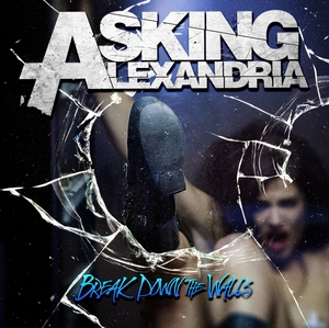 Asking Alexandria Break Down The Walls cover artwork