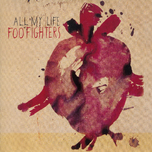 Foo Fighters — All My Life cover artwork