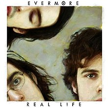 Evermore Real Life cover artwork