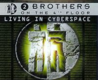 2 Brothers on the 4th Floor Living in Cyberspace cover artwork
