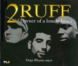 2 Ruff — Owner Of A Lonely Heart cover artwork