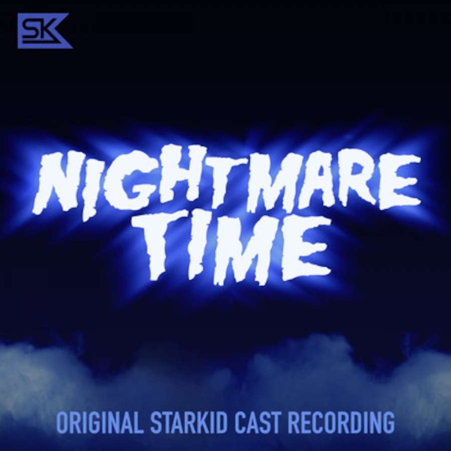 Original StarKid Cast of Nightmare Time — Nightmare Time cover artwork