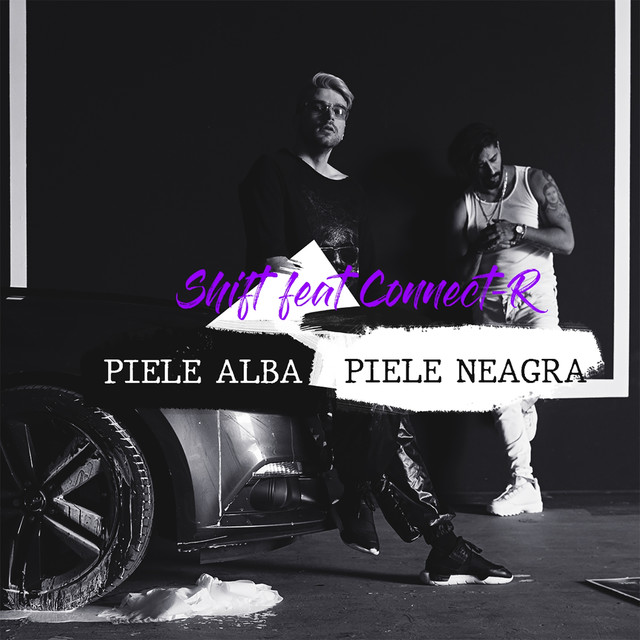Shift featuring Connect-R — Piele Alba, Piele Neagra cover artwork