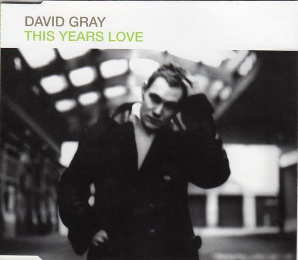 David Gray — This Year&#039;s Love cover artwork