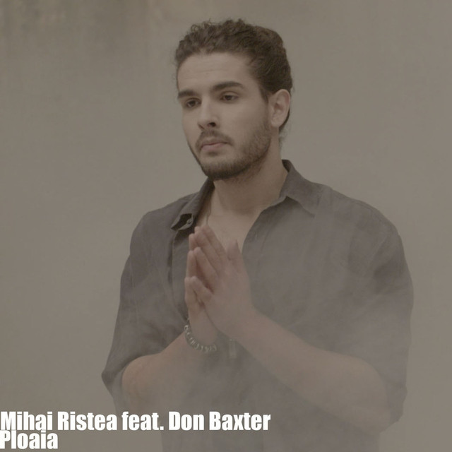 Mihai Ristea ft. featuring Don Baxter Ploaia cover artwork