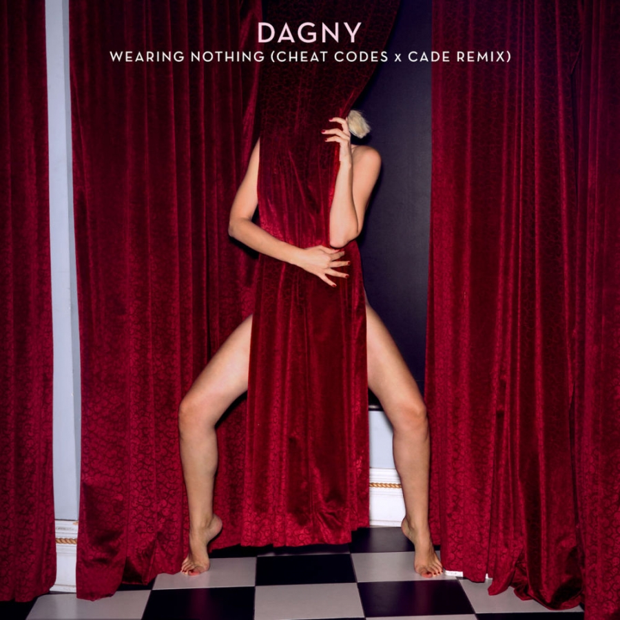 Dagny — Wearing Nothing (Cheat Codes x CADE Remix) cover artwork