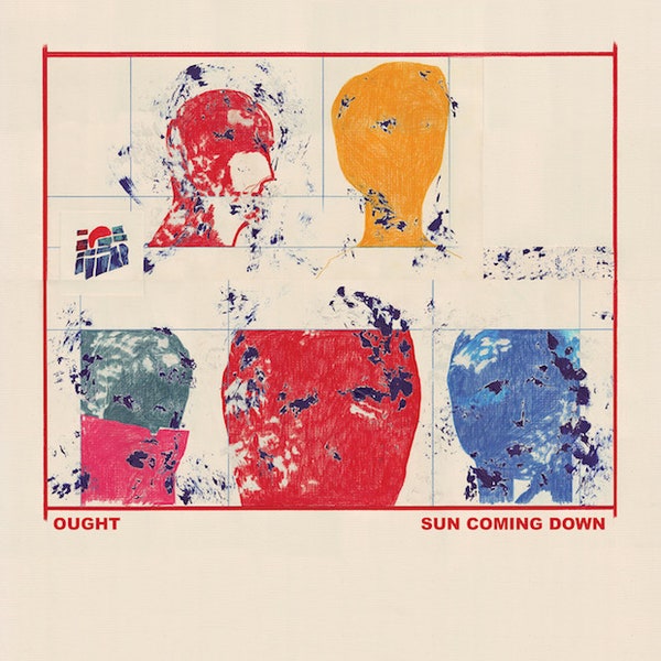 Ought Sun Coming Down cover artwork