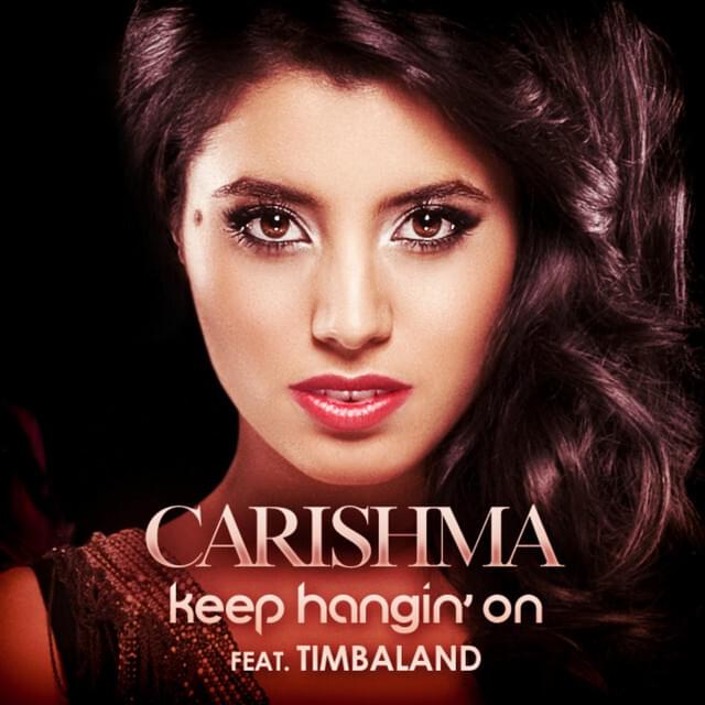 Carishma ft. featuring Timbaland Keep Hangin&#039; On cover artwork