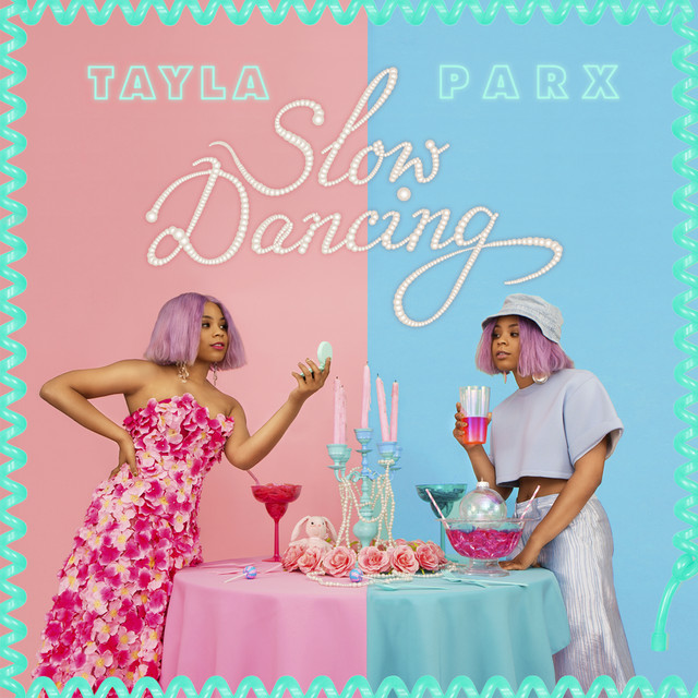 Tayla Parx — Slow Dancing cover artwork