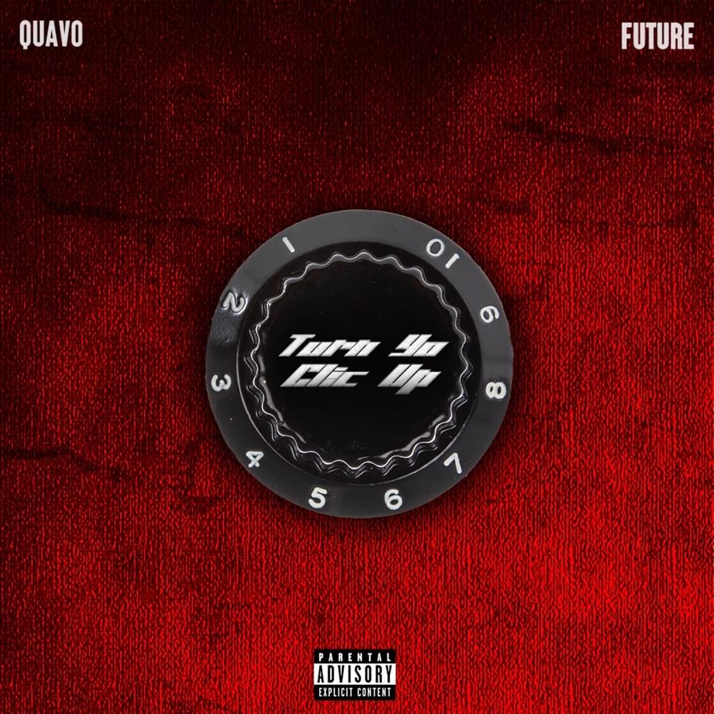 Quavo featuring Future — Turn Yo Clic Up cover artwork
