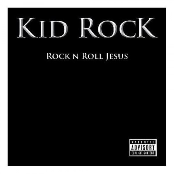 Kid Rock — Rock &#039;n Roll Jesus cover artwork
