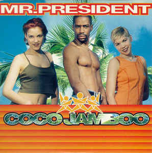 Coco Jamboo — Mr. President cover artwork