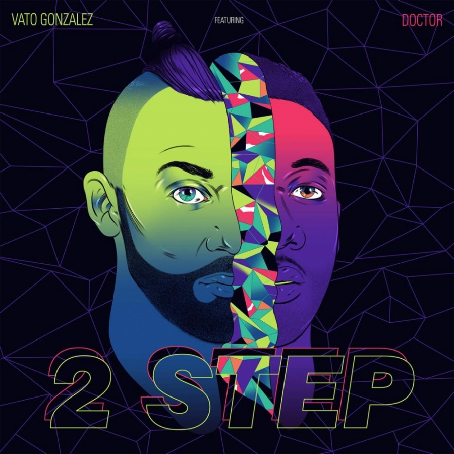Vato Gonzalez featuring Doctor — 2 Step cover artwork