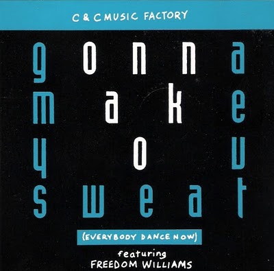 C+C Music Factory featuring Freedom Williams & Martha Wash — Gonna Make You Sweat (Everybody Dance Now) cover artwork