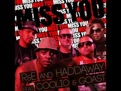 R&amp;E, Coolio, Goast, & Haddaway Miss You cover artwork