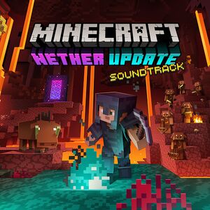 Lena Raine — Minecraft: Nether Update (Original Game Soundtrack) cover artwork