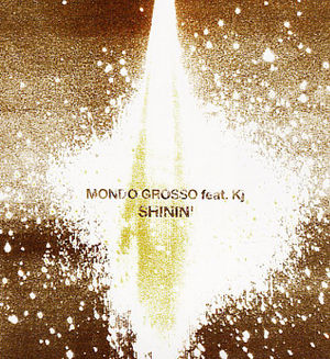 Mondo Grosso ft. featuring Kj SHININ&#039; cover artwork