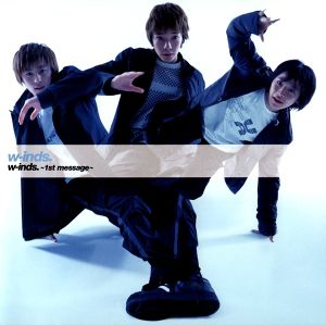 w-inds. 1st Message cover artwork