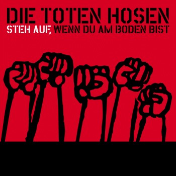 Die Toten Hosen — Steh auf, wenn du am Boden bist cover artwork
