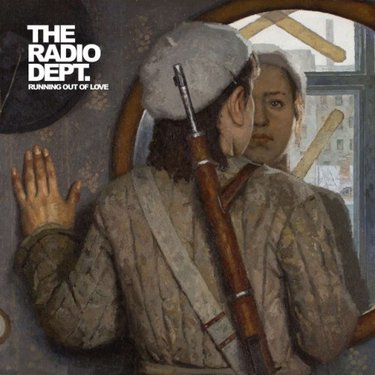 The Radio Dept. Running Out Of Love cover artwork
