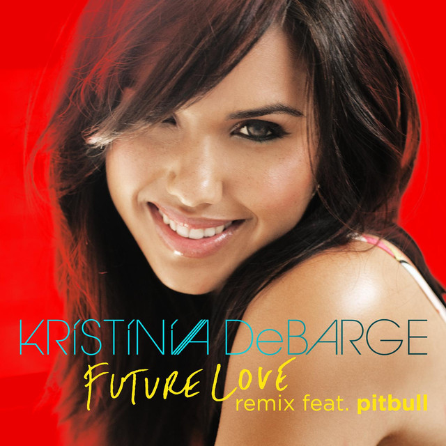 Kristinia DeBarge featuring Pitbull — Future Love (Remix) cover artwork