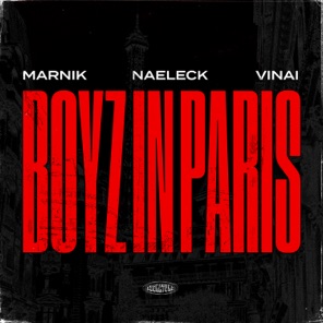 Marnik, Naeleck, & VINAI Boyz in Paris cover artwork