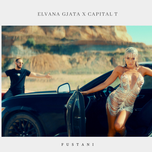 Elvana Gjata & Capital T Fustani cover artwork