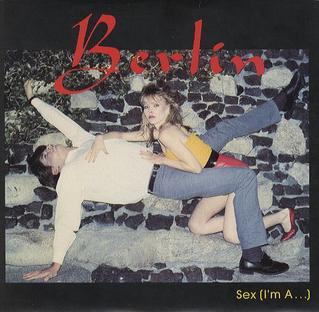 Berlin — Sex (I&#039;m A...) cover artwork