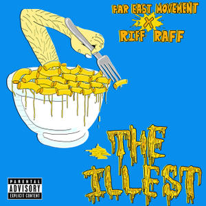 Far East Movement ft. featuring RiFF RAFF The Illest cover artwork