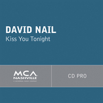 David Nail — Kiss You Tonight cover artwork