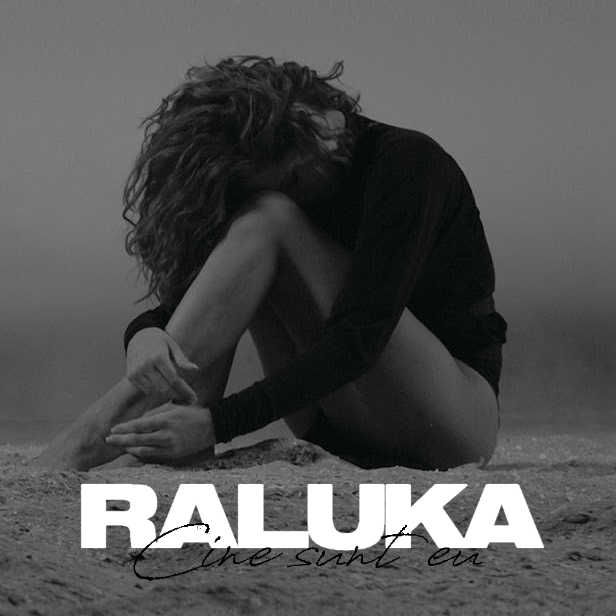 Raluka — Cine Sunt Eu cover artwork