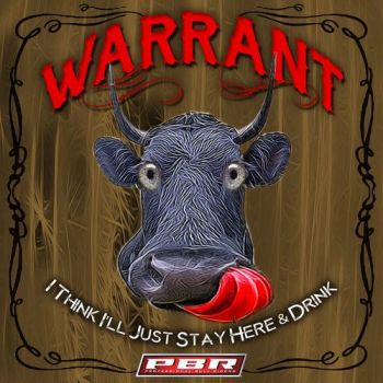 Warrant — I Think I&#039;ll Just Stay Here And Drink cover artwork