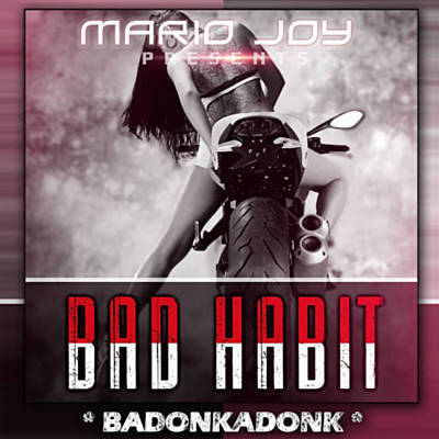 Mario Joy — Bad Habit (Badonkadonk) cover artwork