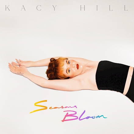 Kacy Hill Seasons Bloom cover artwork