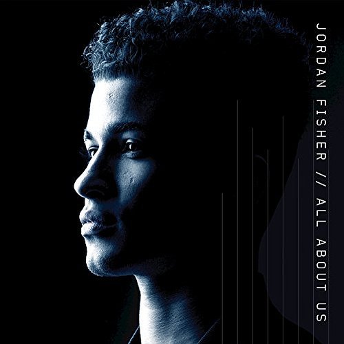 Jordan Fisher All About Us cover artwork